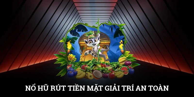 Nổ Hũ Rút Tiền Mặt - Giải Trí An Toàn, Tiền Về Nhanh 1 Nổ Hũ Rút Tiền Mặt - Giải Trí An Toàn, Tiền Về Nhanh